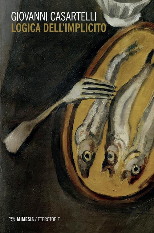 Logica dell'implicito - Giovanni Casartelli - copertina