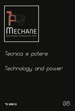 Mechane. Rivista di filosofia e antropologia della tecnica (2024). Ediz. bilingue. Vol. 8: Tecnica e potere