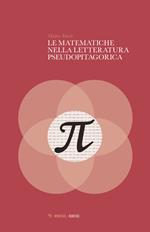 Le matematiche nella letteratura pseudopitagorica