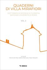 Quaderni di Villa Mirafiori. Dottorato di ricerca in Filosofia Sapienza Università di Roma. Vol. 2