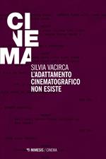 L' adattamento cinematografico non esiste