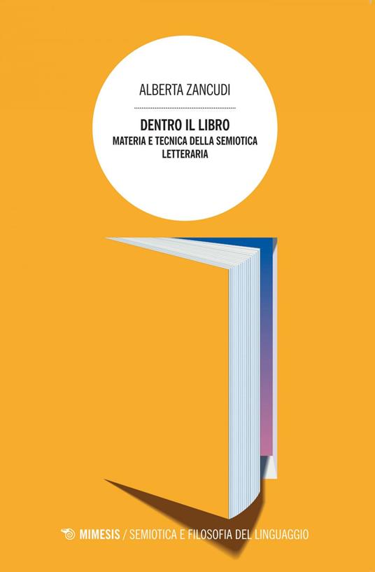 Dentro il libro. Materia e tecnica della semiotica letteraria - Alberta Zancudi - ebook