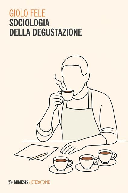 Sociologia della degustazione - Giolo Fele - copertina