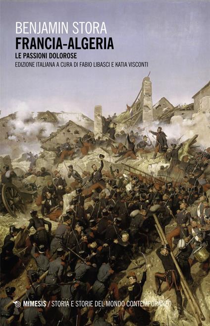 Francia-Algeria. Le passioni dolorose - Benjamin Stora,Fabio Libasci,Katia Visconti - ebook