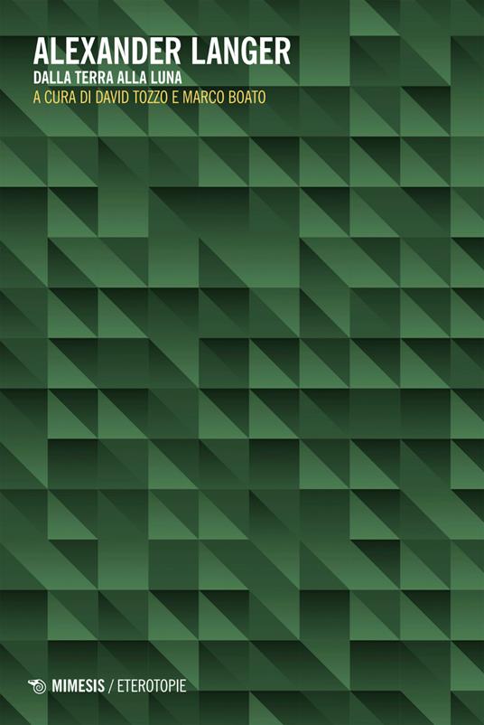Alexander Langer. Dalla terra alla luna - copertina