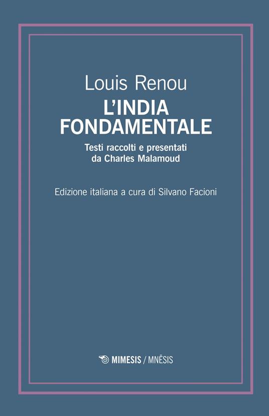 L' India fondamentale - Louis Renou,Silvano Facioni,Charles Malamoud - ebook