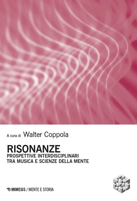Risonanze. Prospettive interdisciplinari tra musica e scienze della mente - copertina