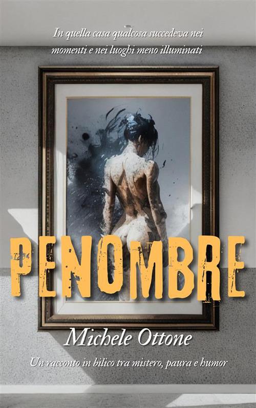 Penombre - Michele Ottone - ebook