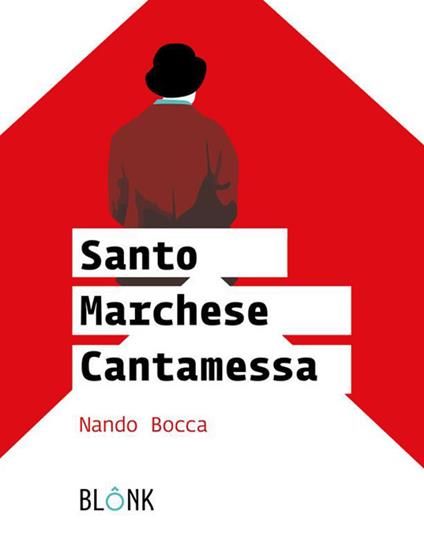 Santo Marchese Cantamessa - Nando Bocca - ebook