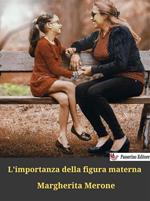 L' importanza della figura materna
