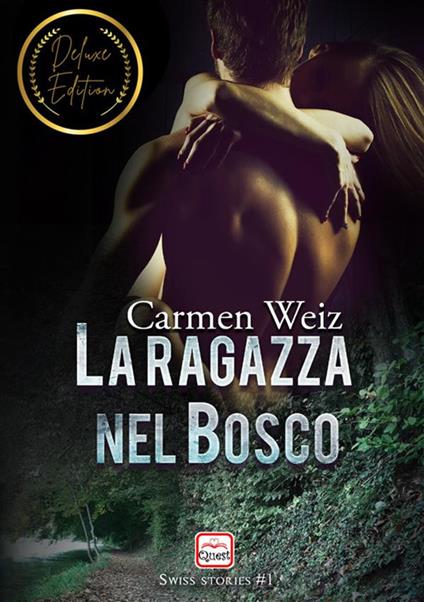 La ragazza nel bosco. Ediz. speciale - Carmen Weiz - copertina