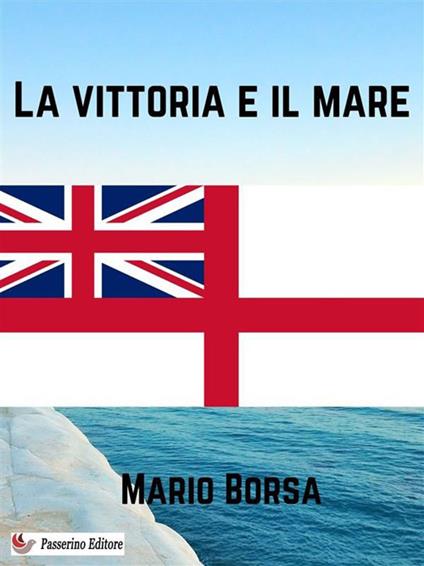 La vittoria e il mare - Mario Borsa - ebook