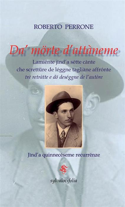 Da' morte d'attàneme. Elegia in sette canti. Testo italiano e dialettale - Roberto Perrone - copertina