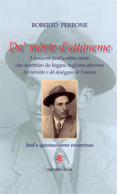 Da' morte d'attàneme. Elegia in sette canti. Testo italiano e dialettale - Roberto Perrone - copertina