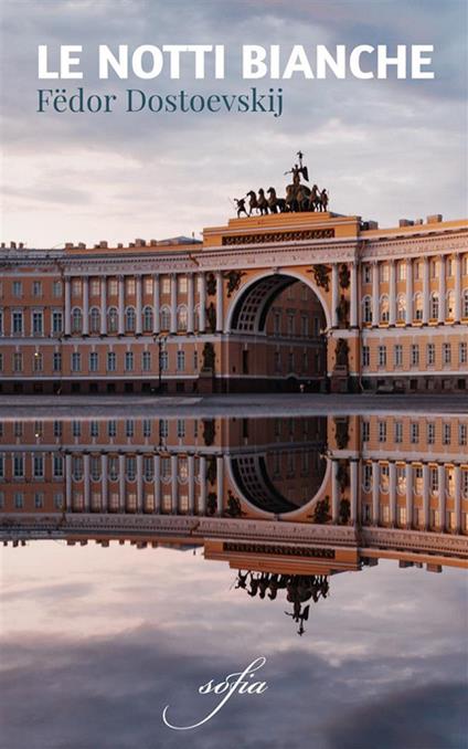 Le notti bianche - Fëdor Dostoevskij - ebook