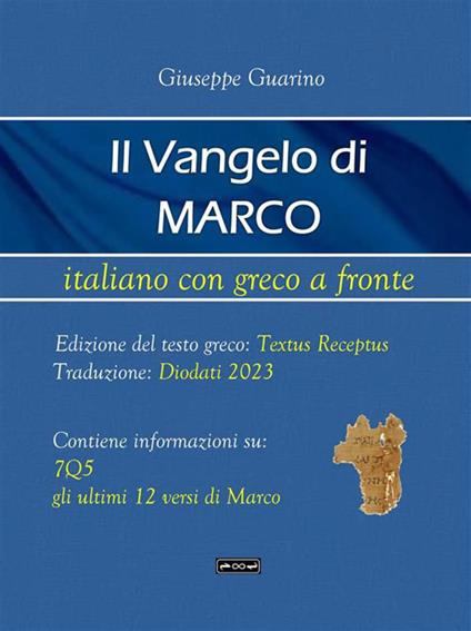 Il Vangelo di Marco. Testo greco a fronte - Giuseppe Guarino - ebook