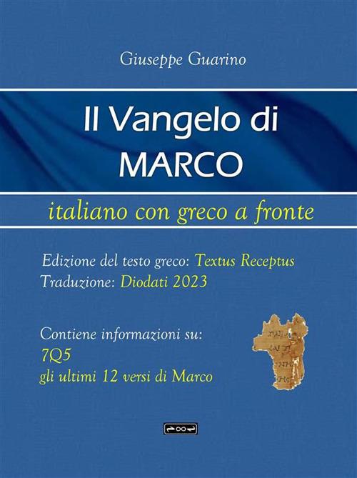 Il Vangelo di Marco. Testo greco a fronte - Giuseppe Guarino - ebook