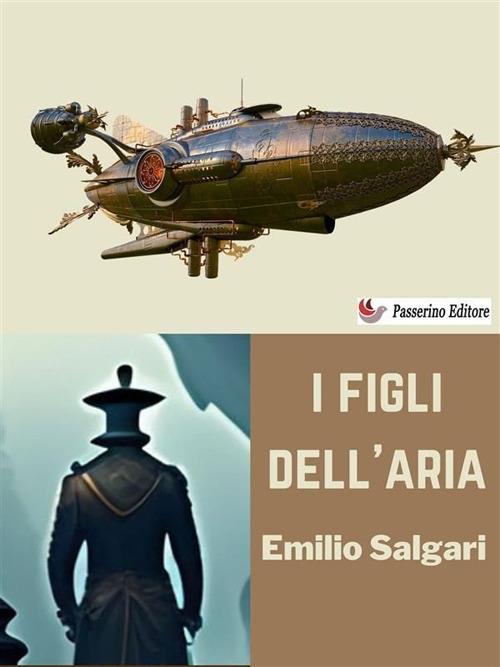 I figli dell'aria - Emilio Salgari - ebook