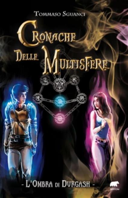 L' ombra di Durgash. Cronache delle multisfere - Tommaso Sguanci - ebook