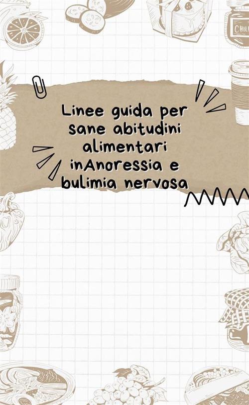 Linee guida per sane abitudini alimentari in anoressia e bulimia nervosa - Norbert Góra - ebook