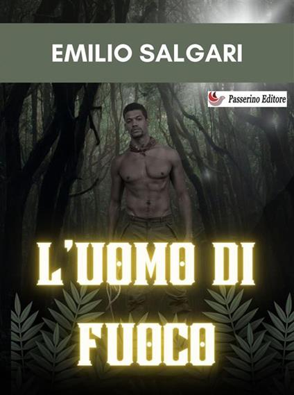 L' uomo di fuoco - Emilio Salgari - ebook