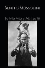 La mia vita e altri scritti