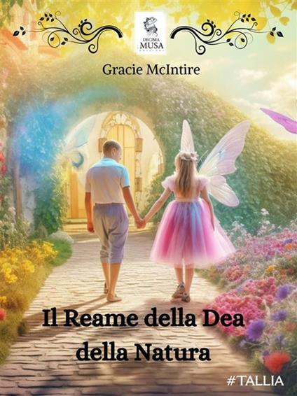 Il reame della Dea della Natura - Gracie McIntire,Elisa Baricchi - ebook