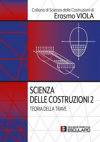 Scienza delle costruzioni. Vol. 2 - Erasmo Viola - ebook