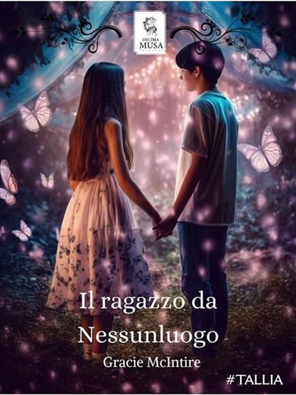 Il ragazzo da Nessunluogo - Gracie McIntire,Elisa Baricchi - ebook