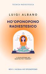 HO'Oponopono radiestetico