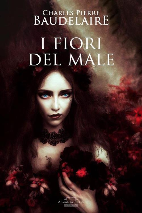 I fiori del male - Charles Baudelaire - ebook