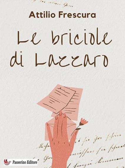 Le briciole di Lazzaro - Attilio Frescura - ebook