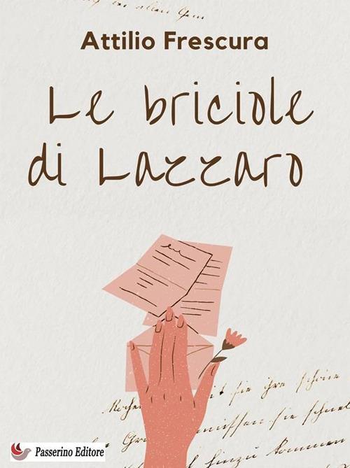 Le briciole di Lazzaro - Attilio Frescura - ebook