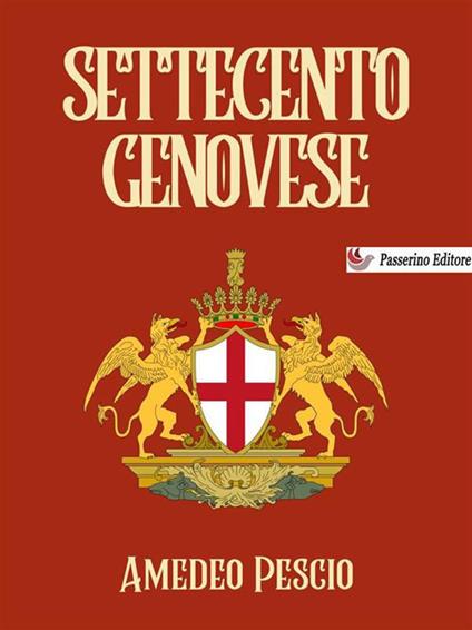 Settecento genovese - Amedeo Pescio - ebook