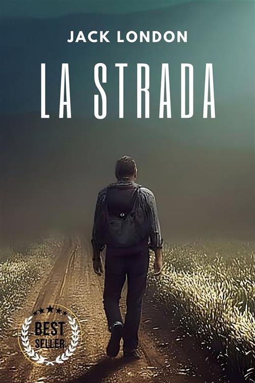 La strada - Jack London - ebook