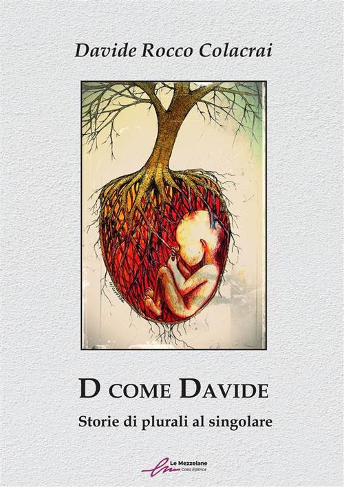 D come Davide. Storie di plurali al singolare - Davide Rocco Colacrai - ebook
