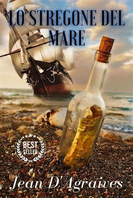 Lo stregone del mare - Jean D'Agraives,Anonimo Traduttore - ebook