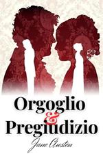 Orgoglio e pregiudizio. Ediz. integrale