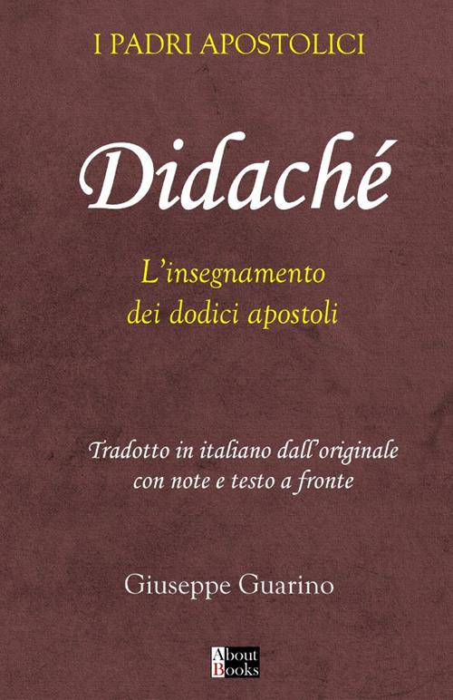 Didaché. L'insegnamento dei dodici apostoli - Giuseppe Guarino - copertina