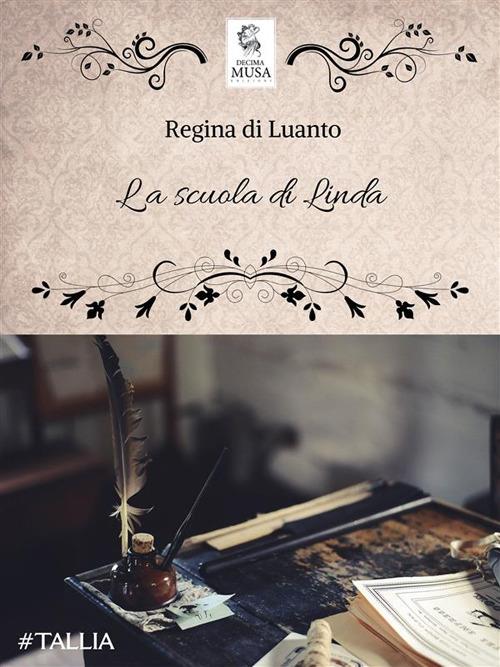 La scuola di Linda - Regina di Luanto - ebook