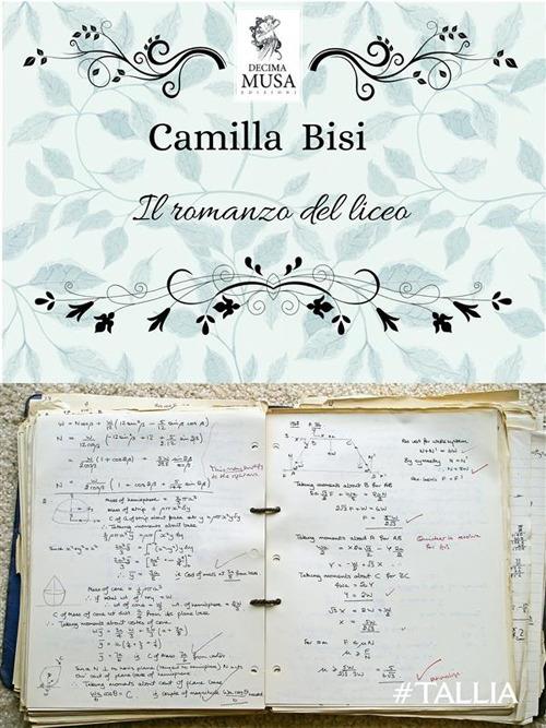Il romanzo del liceo - Camilla Bisi - ebook