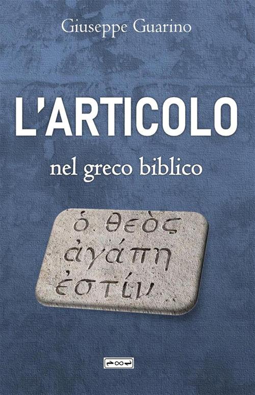L'articolo nel greco biblico - Giuseppe Guarino - copertina