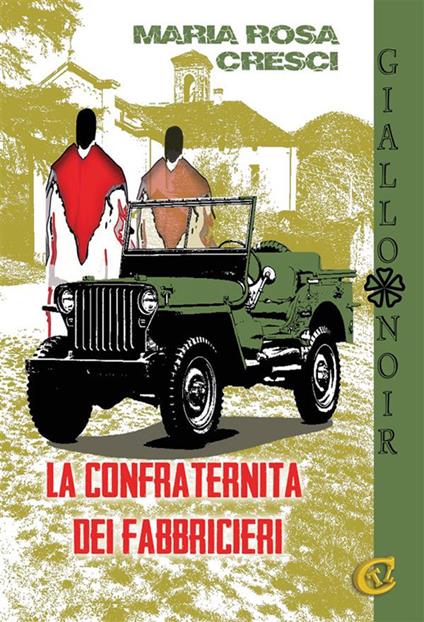 La confraternita dei fabbriceri - Maria Rosa Cresci - ebook