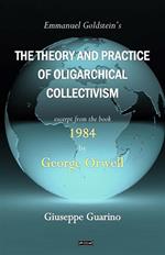 Emmanuel Goldstein's the theory and practice of oligarchical collectivism. Excerpt from the book 1984 by George Orwell