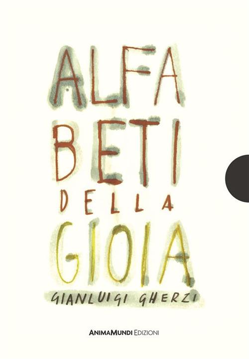 Alfabeti della gioia - Gianluigi Gherzi - ebook
