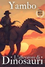 L' allevatore di dinosauri