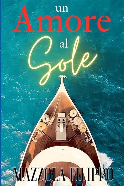 Un amore al sole - Filippo Mazzola - copertina