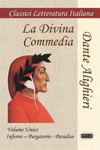 La Divina Commedia. Ediz. integrale - Dante Alighieri - copertina