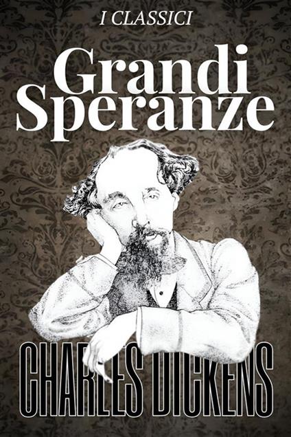 Grandi speranze - Charles Dickens - ebook