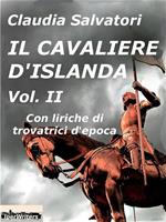 Il cavaliere d'Islanda. Vol. 2